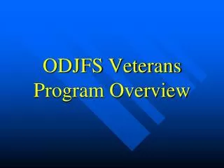 ODJFS Veterans Program Overview