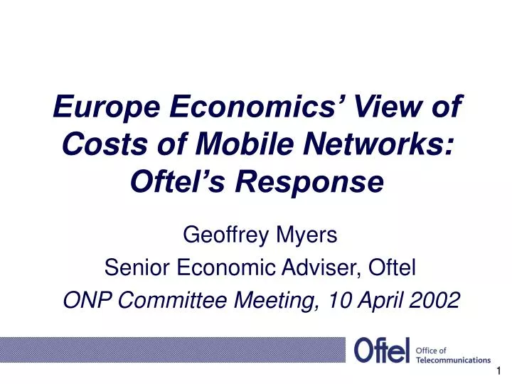 europe economics view of costs of mobile networks oftel s response
