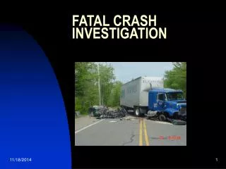 FATAL CRASH INVESTIGATION