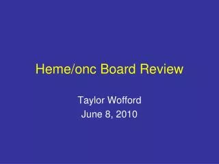 Heme/onc Board Review