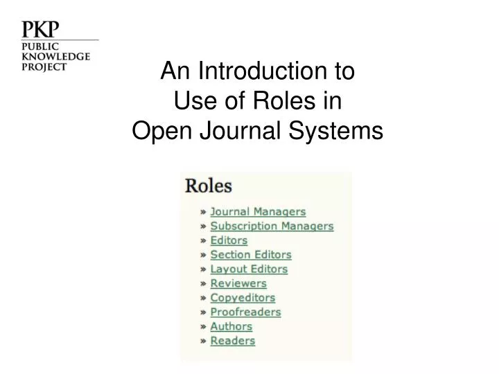 an introduction to use of roles in open journal systems