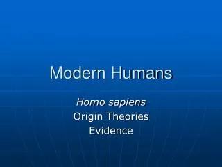 Modern Humans