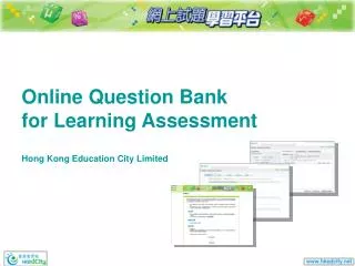 Online Question Bank for Learning Assessment Hong Kong Education City Limited