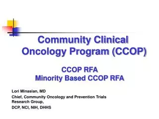Community Clinical 			Oncology Program (CCOP) CCOP RFA Minority Based CCOP RFA