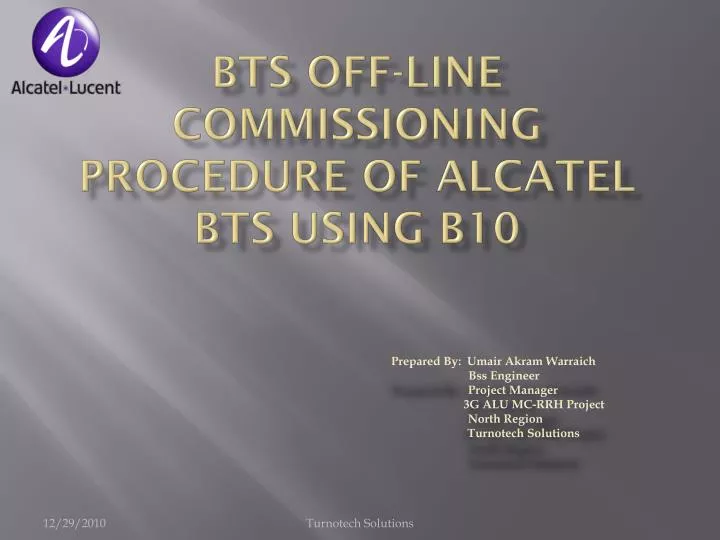 bts off line commissioning procedure of alcatel bts using b10