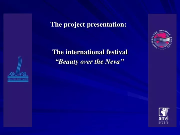 the project presentation the international festival beauty over the neva