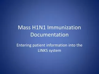 Mass H1N1 Immunization Documentation