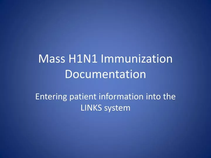 mass h1n1 immunization documentation