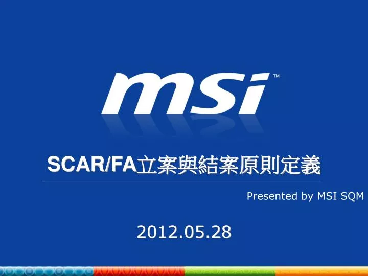 presented by msi sqm 2012 05 28