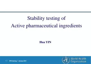 Stability testing of Active pharmaceutical ingredients