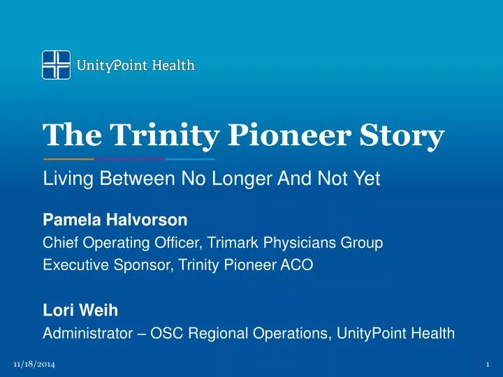 the trinity pioneer story