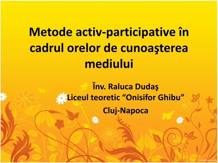 metode activ participative n cadrul orelor de cunoa terea mediului