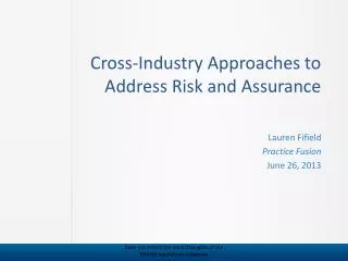 Cross-Industry Approaches to Address Risk and Assurance