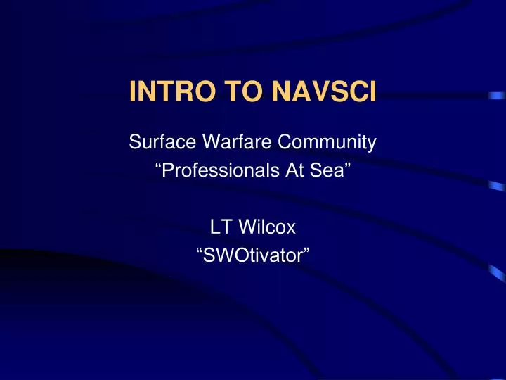 surface warfare community professionals at sea lt wilcox swotivator