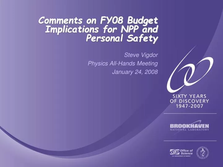 comments on fy08 budget implications for npp and personal safety