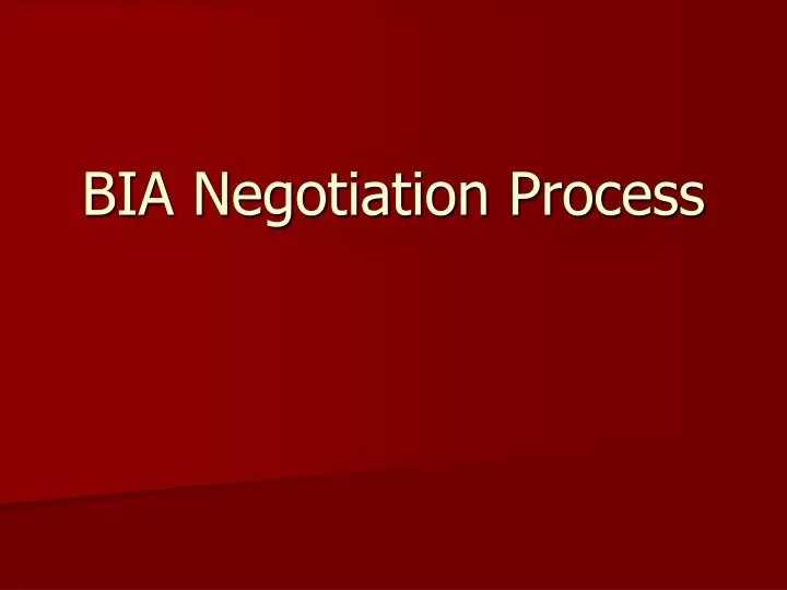 bia negotiation process