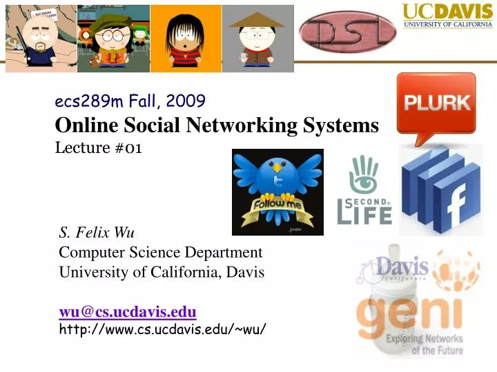 ecs289m fall 2009 online social networking systems lecture 01
