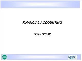 FINANCIAL ACCOUNTING OVERVIEW