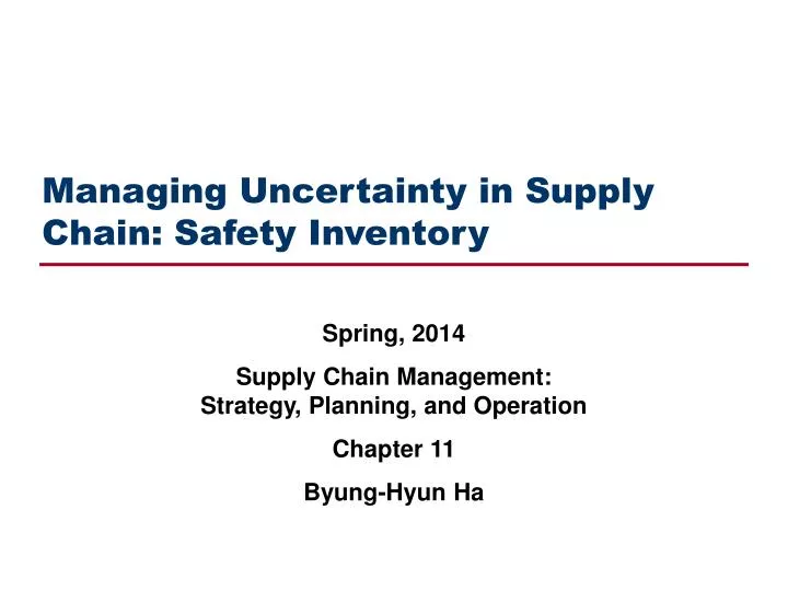 managing uncertainty in supply chain safety inventory