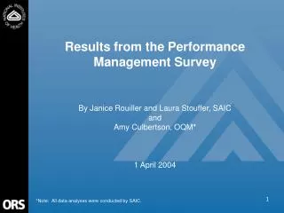 Results from the Performance Management Survey By Janice Rouiller and Laura Stouffer, SAIC and