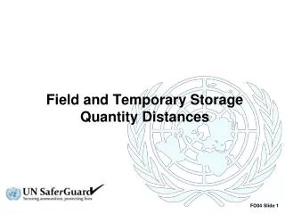 Field and Temporary Storage Quantity Distances
