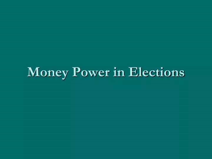 money power in elections