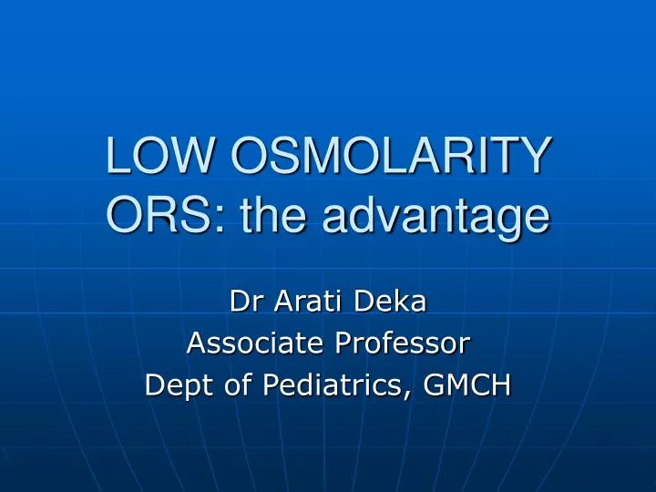 low osmolarity ors the advantage