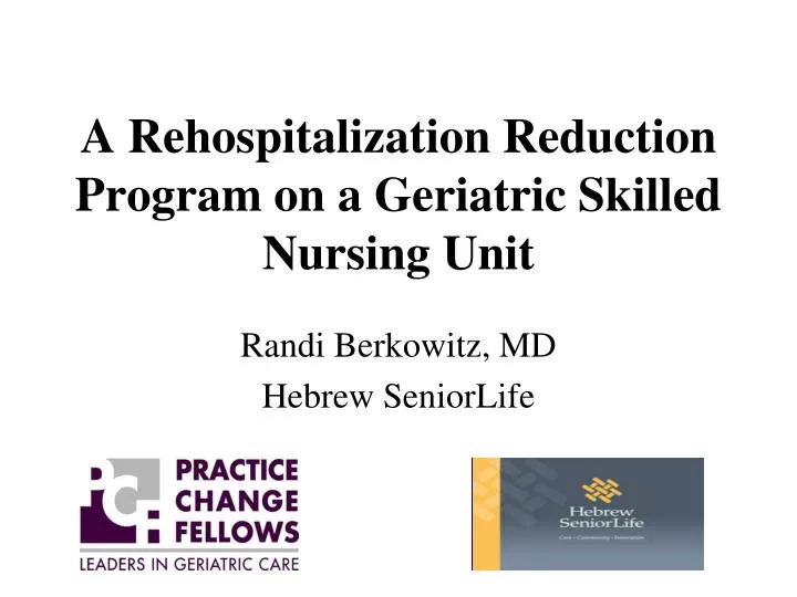 a rehospitalization reduction program on a geriatric skilled nursing unit