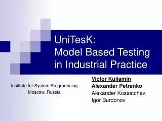 UniTesK: Model Based Testing in Industrial Practice