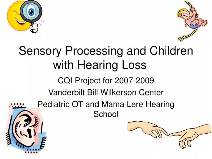 sensory processing and children with hearing loss