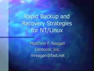 Rapid Backup and Recovery Strategies for NT/Linux