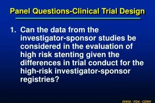 Panel Questions-Clinical Trial Design