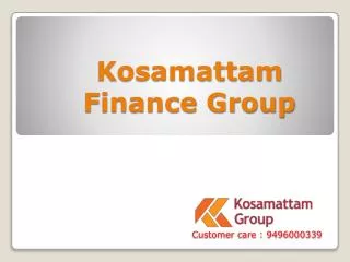 Gold Loan India - Kosamattam Finance