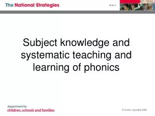 Subject knowledge and systematic teaching and learning of phonics