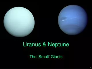 Uranus &amp; Neptune
