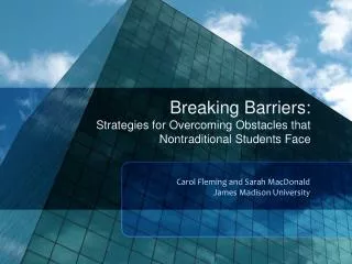 Breaking Barriers: Strategies for Overcoming Obstacles that Nontraditional Students Face