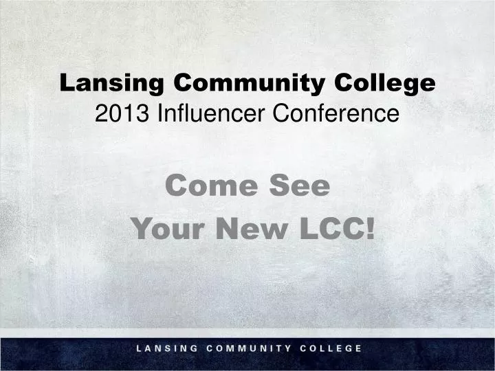 lansing community college 2013 influencer conference