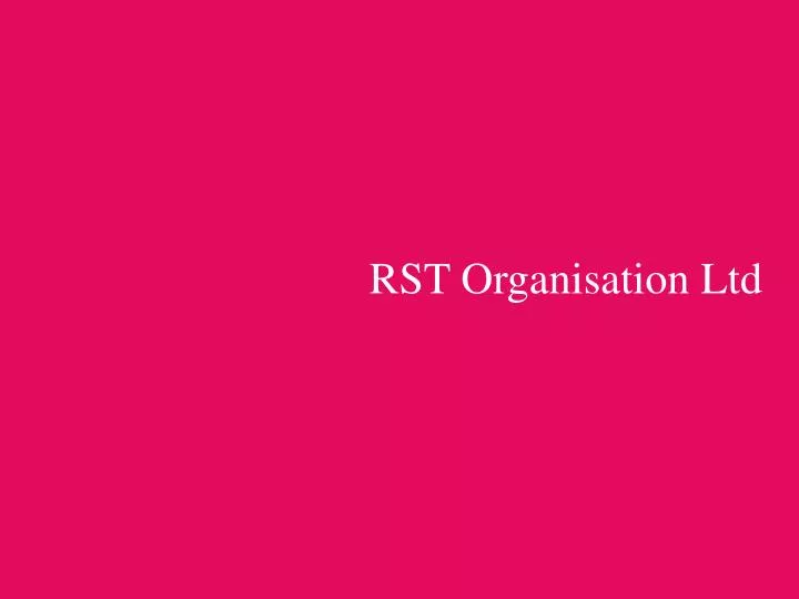 rst organisation ltd