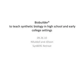 Biobuilder R to teach synthetic biology in high school and early college settings