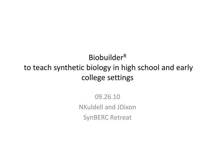 biobuilder r to teach synthetic biology in high school and early college settings