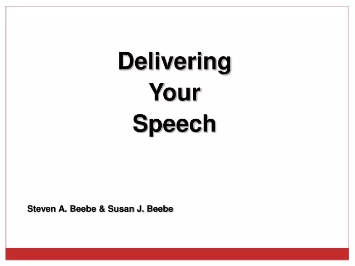 delivering your speech steven a beebe susan j beebe
