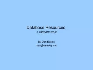 database resources a random walk