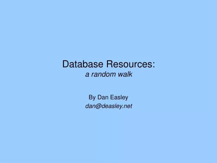database resources a random walk