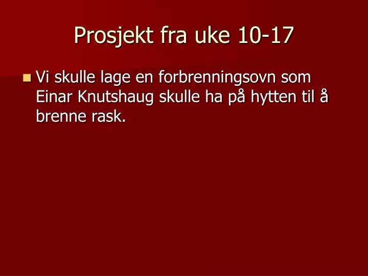 prosjekt fra uke 10 17