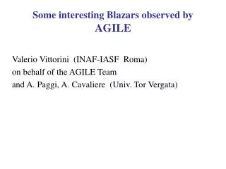Some interesting Blazars observed by AGILE