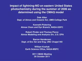 Dale Allen Dept. of Atmos and Oceanic Sci, UMD-College Park Kenneth Pickering