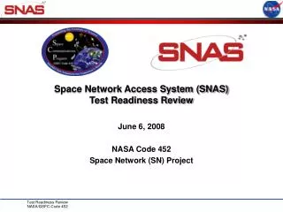 Space Network Access System (SNAS) Test Readiness Review