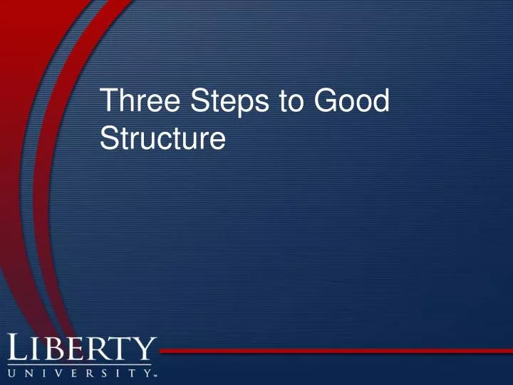 three steps to good structure