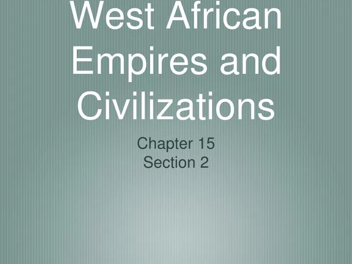 west african empires and civilizations