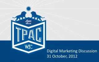 Digital Marketing Discussion 31 October, 2012